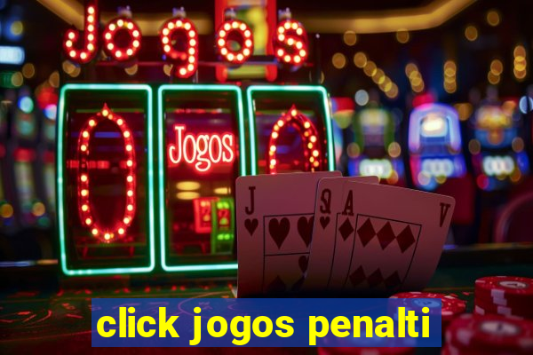 click jogos penalti